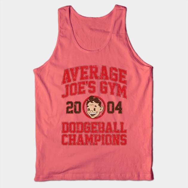 Average Joe's Gym 2004 Dodgeball Champion Tank Top by huckblade